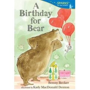 A-Birthday-For-Bear-Sparks-for-new-readers