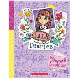 Ella-Diaries-15-The-Super-Secret-Club