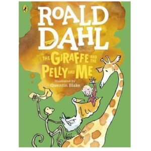 ROALD-DAHL-The-Giraffe-and-the-Pelly-and-Me-Illustrated-Edition-