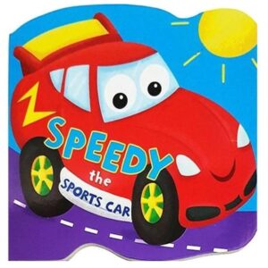 Speedy-the-Sports-Car-Board-Book