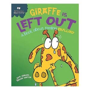 Giraffe-Is-Left-Out-A-book-about-feeling-bullied-Behaviour-Matters-