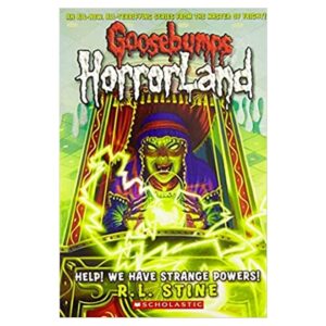 Goosebumps-Horror-Land-Help-We-Have-Strange-Powers-