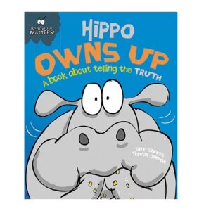 Hippo-Owns-Up-A-book-about-telling-the-truth-Behaviour-Matters-