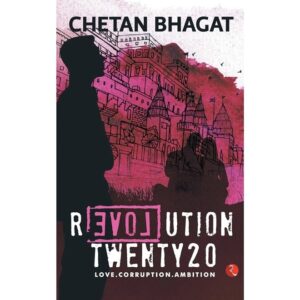 Revolution-Twenty20-Love-.-Corruption.-Ambition-Chetan-Bhagat