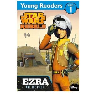 Star-Wars-Rebels-Ezra-and-the-Pilot-Star-Wars-Young-Readers