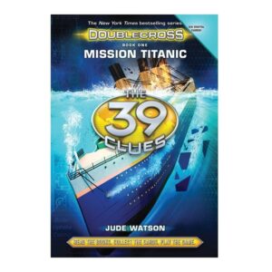 The-39-Clues-The-Double-Cross-Book-1-Mission-Titanic-Hardcover