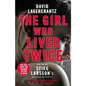 The-Girl-Who-Lived-Twice-A-Thrilling-New-Dragon-Tattoo-Story-Millennium-Series-