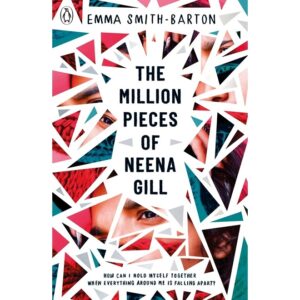 The-Million-Pieces-of-Neena-Gill-By-Emma-Smith-Barton