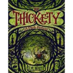 The-Thickety-A-Path-Begins
