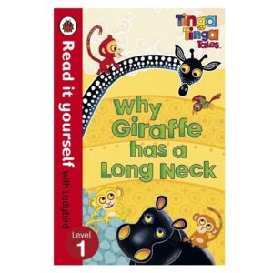 Tinga-Tinga-Tales-Why-Giraffe-Has-a-Long-Neck-Read-it-yourself-with-Ladybird-Level-1