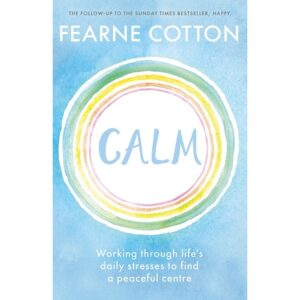 Calm-Working-through-life's-daily-stresses-to-find-a-peaceful-centre