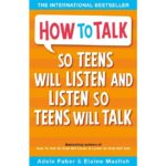 How-to-Talk-so-Teens-will-Listen-Listen-so-Teens-will-Talk