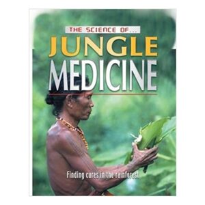 Jungle-Medicine-Science-Of...-