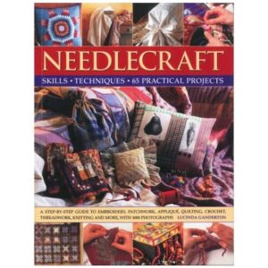 Needlecraft-Skills-and-Technique-65-Practical-Projects