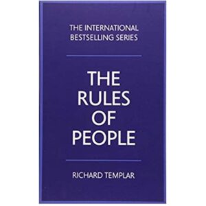 The-Rules-of-People-A-personal-code-for-getting-the-best-from-everyone