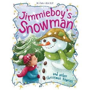 Christmas Stories Jimmieboy's Snowman and other stories