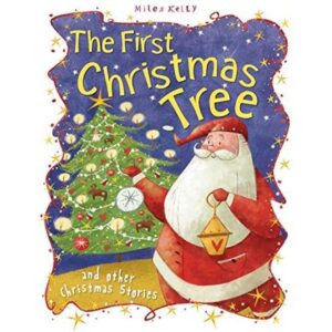 Christmas Stories The First Christmas Tree and other stories