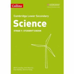 Collins Cambridge Lower Secondary Science - Lower Secondary Science Student’s Book Stage 7