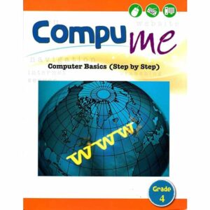 Compu Me Computer Basics (Step By Step) Grade 4-(ON ORDER)