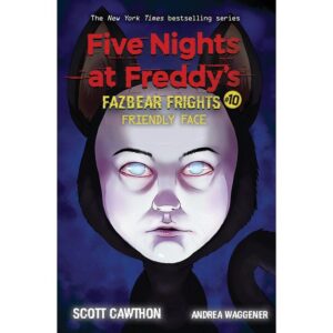 Five Nights at Freddy’s Fazbear Frights 10 - Friendly Face