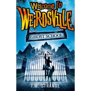 Ghost-School-Book-2-Welcome-to-Weirdsville